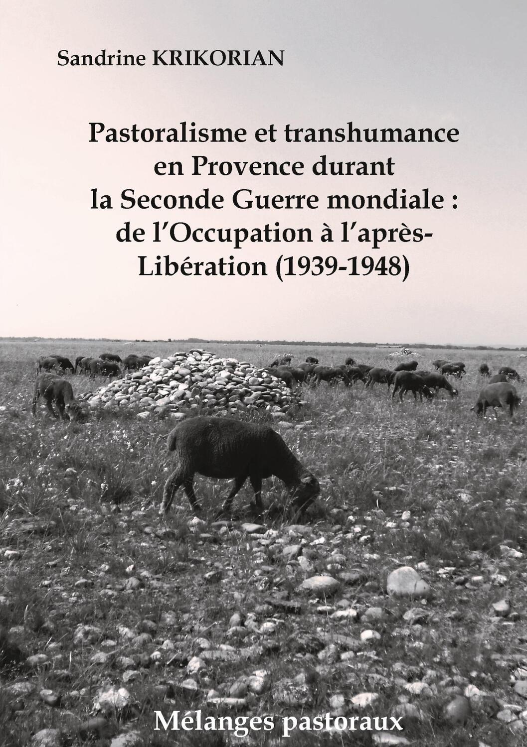 Cover: 9782322010172 | Pastoralisme et transhumance en Provence durant la Seconde Guerre...