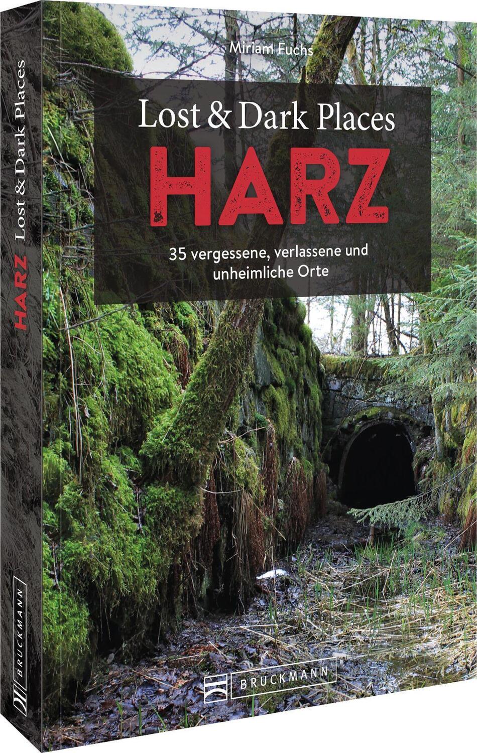 Cover: 9783734320804 | Lost &amp; Dark Places Harz | Miriam Fuchs | Taschenbuch | 160 S. | 2022