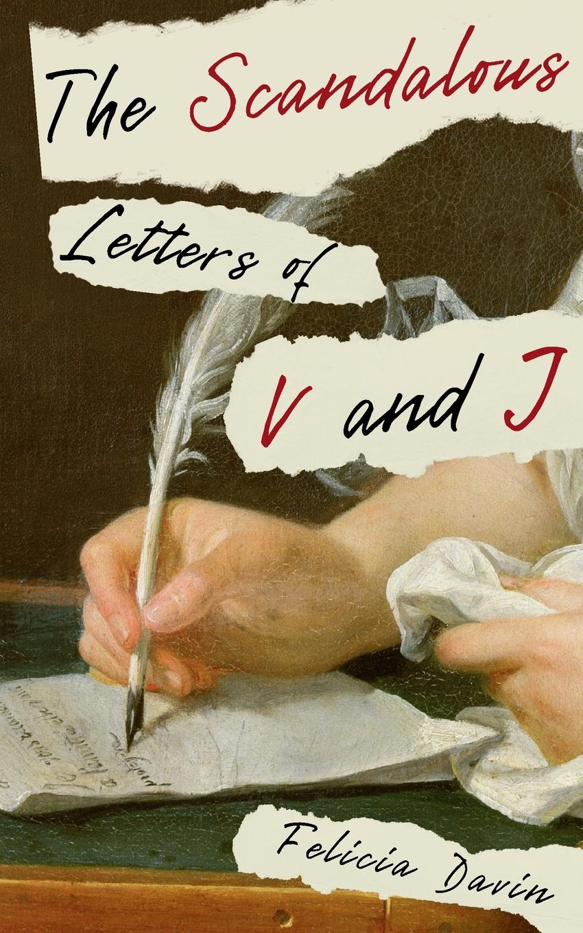 Cover: 9780998995779 | The Scandalous Letters of V and J | Felicia Davin | Taschenbuch | 2023