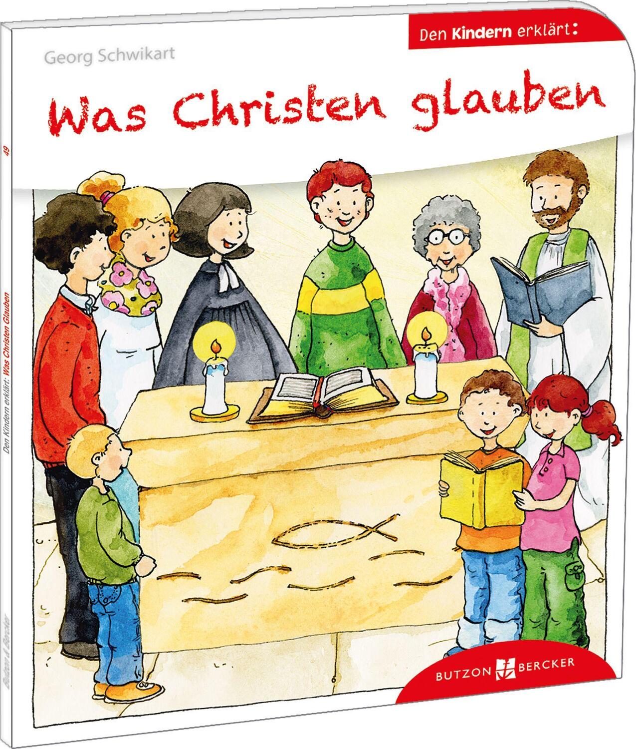 Cover: 9783766630490 | Was Christen glauben den Kindern erklärt | Georg Schwikart | Buch