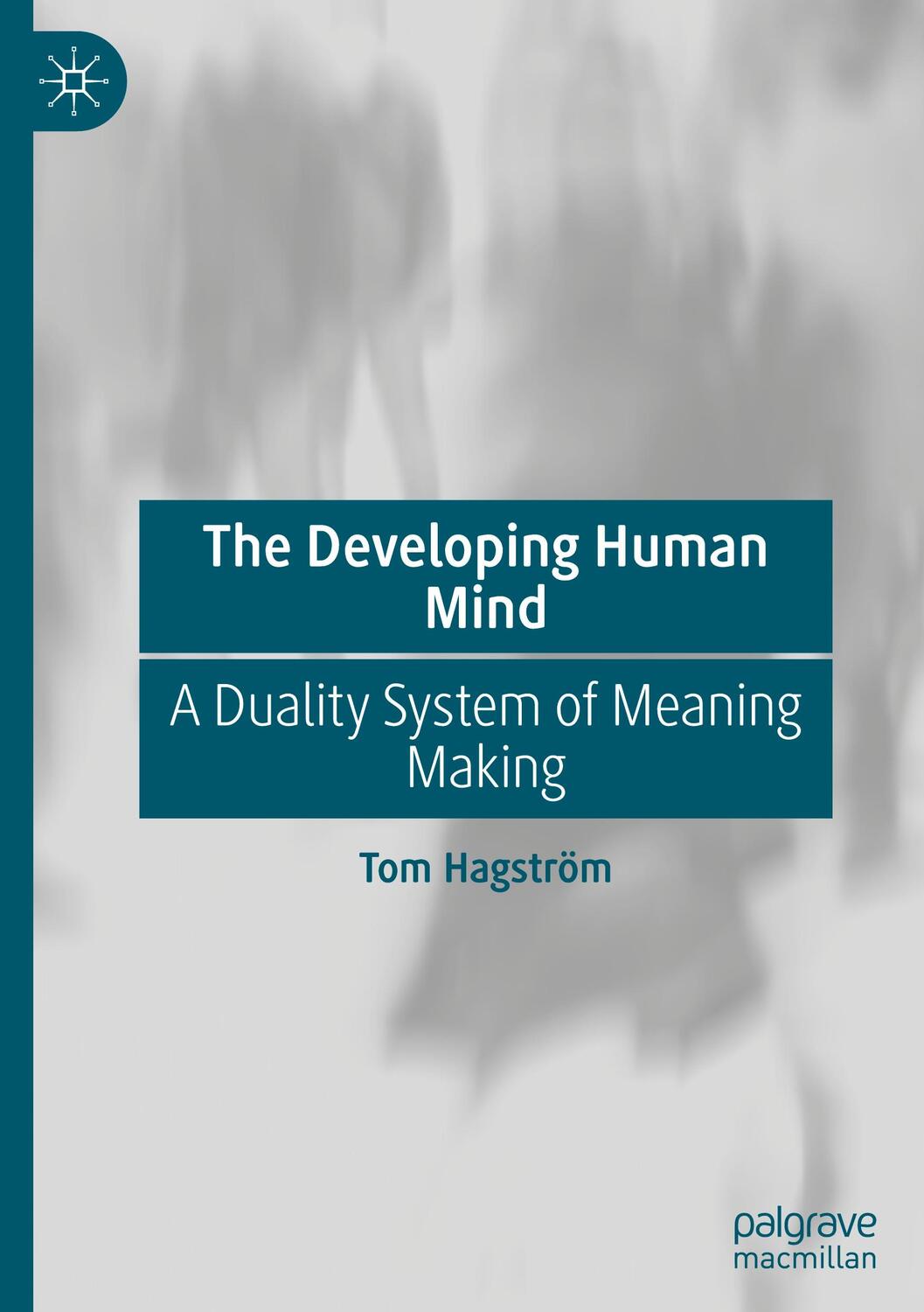 Cover: 9783031286469 | The Developing Human Mind | A Duality System of Meaning Making | Buch
