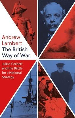 Cover: 9780300250732 | The British Way of War | Andrew Lambert | Buch | Gebunden | Englisch