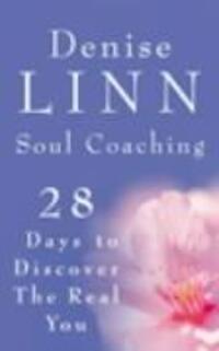 Cover: 9781844132157 | Soul Coaching | 28 Days to Discover the Real You | Denise Linn | Buch
