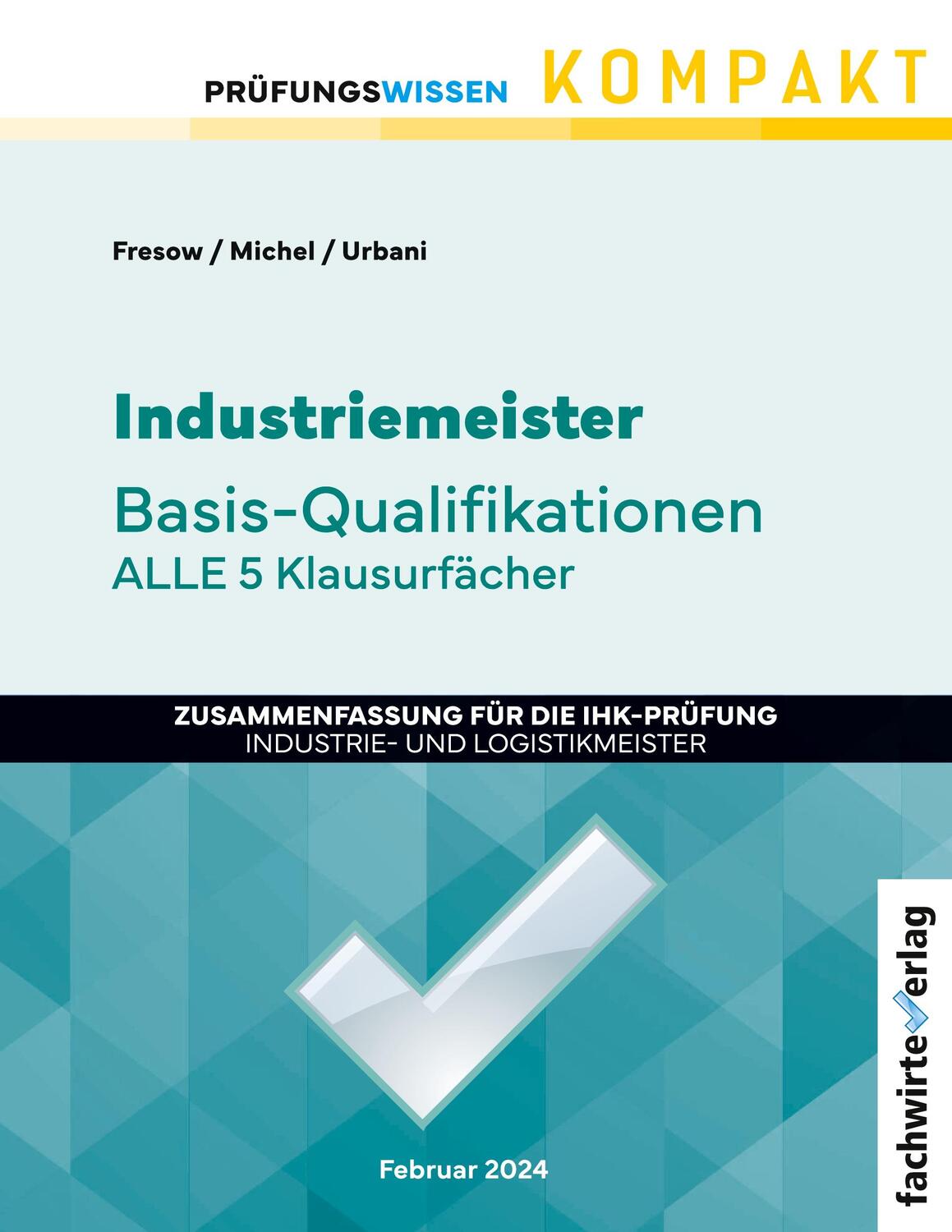 Cover: 9783958876972 | Industriemeister: Basisqualifikationen | Reinhard Fresow (u. a.)