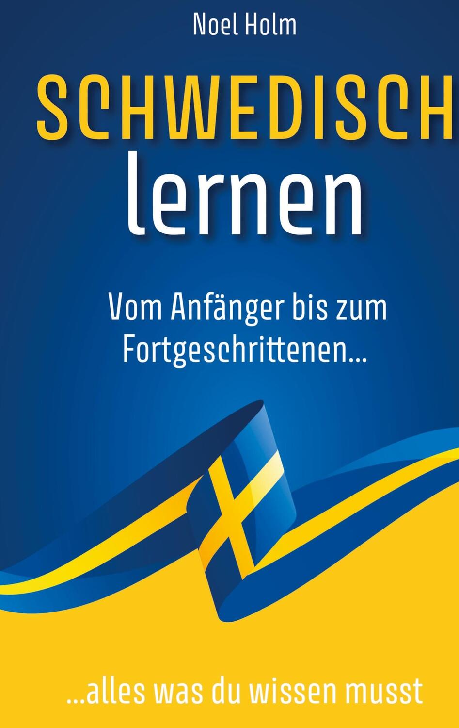 Cover: 9789403621326 | Schwedisch lernen | Noel Holm | Taschenbuch | Bookmundo Direct