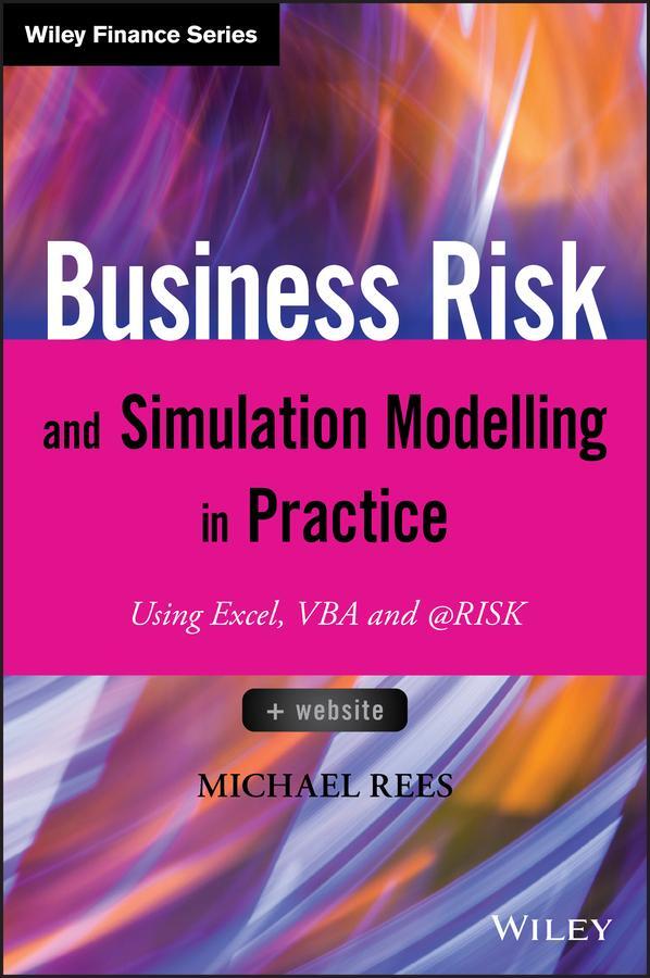 Cover: 9781118904053 | Business Risk and Simulation Modelling in Practice | Michael Rees