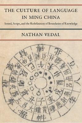 Cover: 9780231200752 | The Culture of Language in Ming China | Nathan Vedal | Taschenbuch