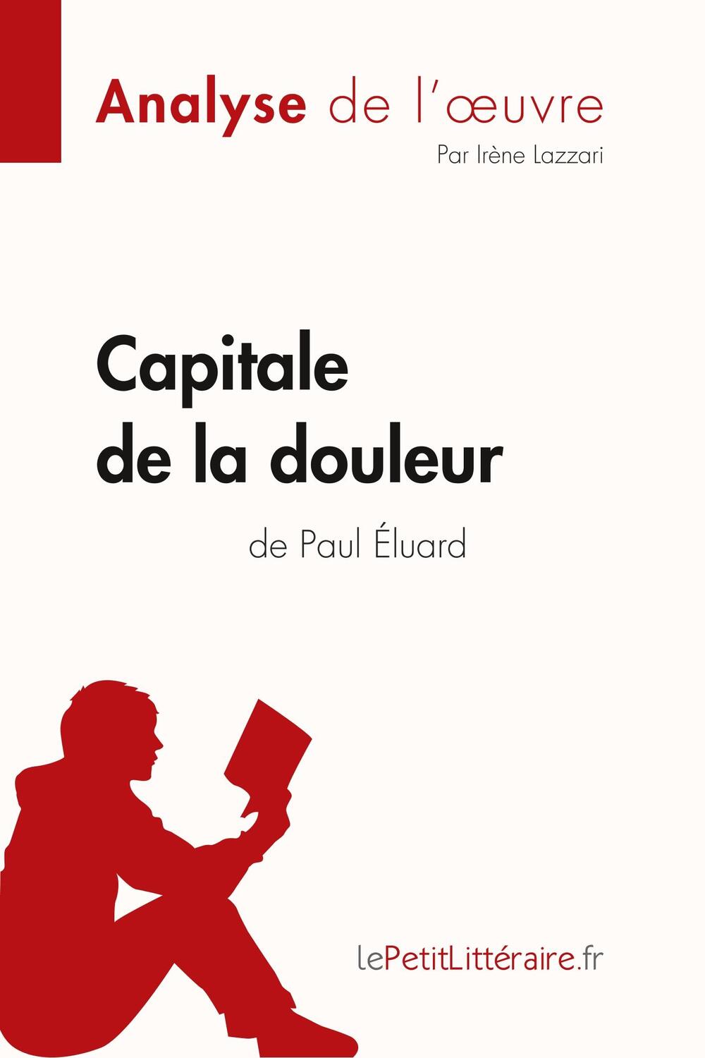 Cover: 9782808014175 | Capitale de la douleur de Paul Éluard (Analyse de l'oeuvre) | Buch