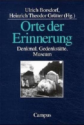 Cover: 9783593352121 | Orte der Erinnerung | Denkmal, Gedenkstätte, Museum | Borsdorf (u. a.)