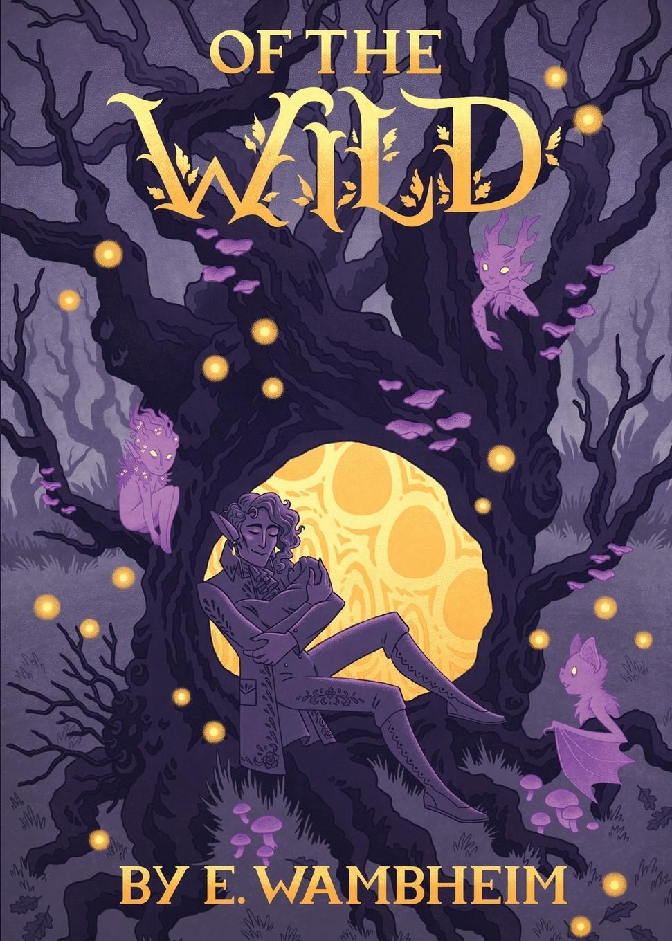 Cover: 9781735753201 | Of the Wild | E. Wambheim | Taschenbuch | Paperback | Englisch | 2021