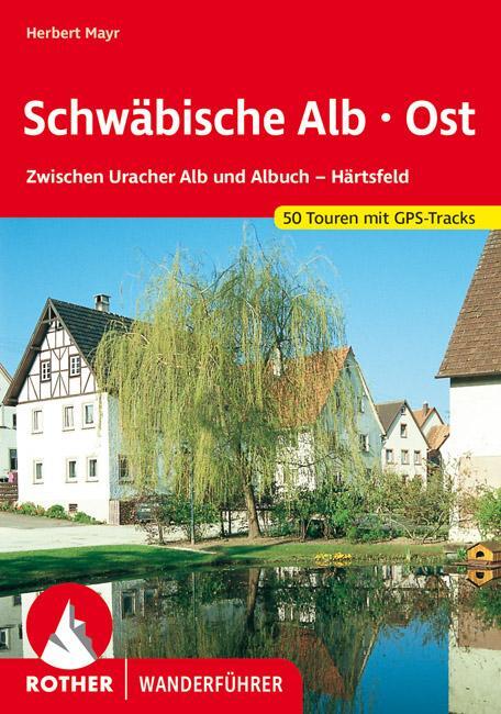 Cover: 9783763347193 | Schwäbische Alb Ost | Herbert Mayr | Taschenbuch | Rother Wanderführer