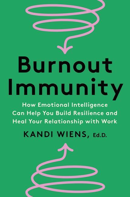 Cover: 9780063323667 | Burnout Immunity | Kandi Wiens | Buch | 2024 | EAN 9780063323667