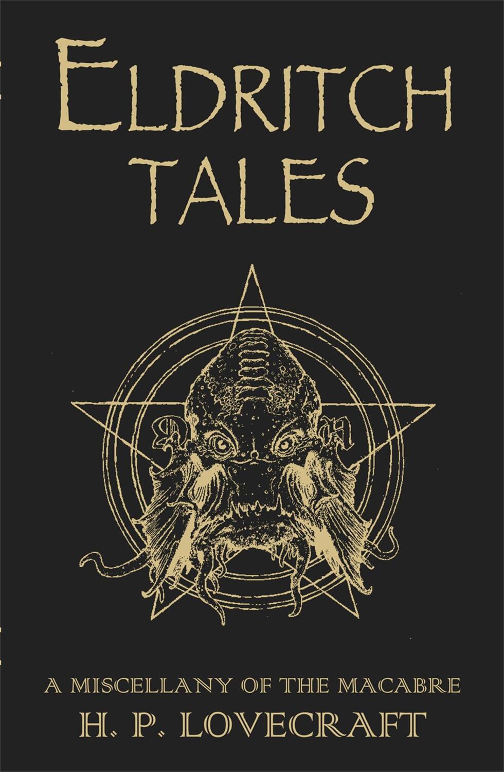 Cover: 9780575099630 | Eldritch Tales | A Miscellany of the Macabre | Lovecraft | Taschenbuch