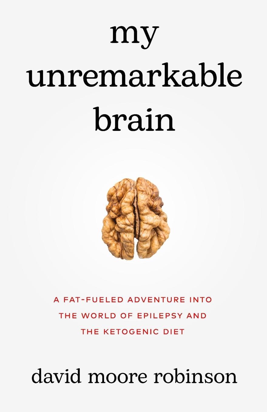 Cover: 9781636765365 | My Unremarkable Brain | David Moore Robinson | Taschenbuch | Paperback