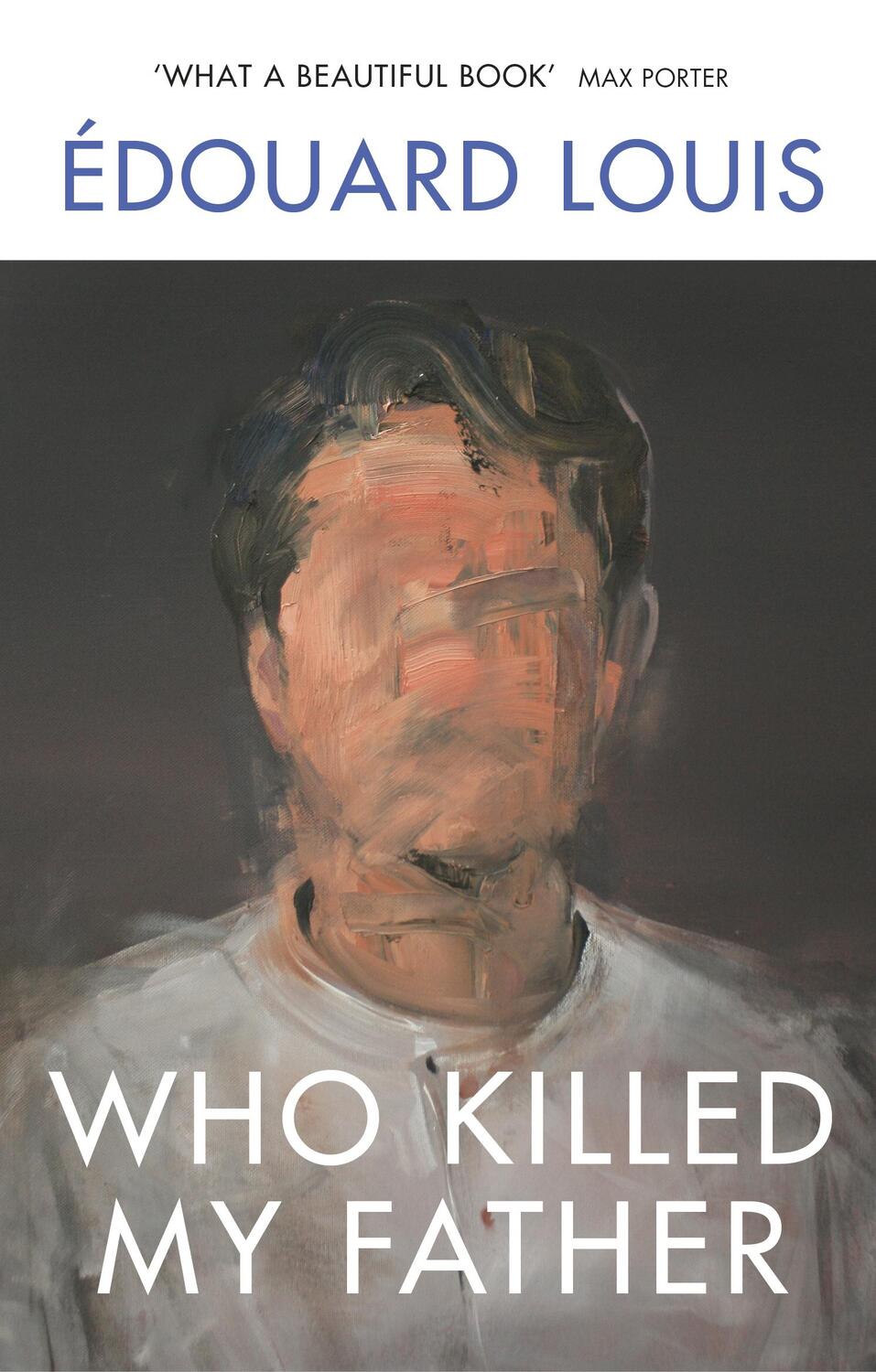 Cover: 9781784709907 | Who Killed My Father | Edouard Louis | Taschenbuch | Englisch | 2020