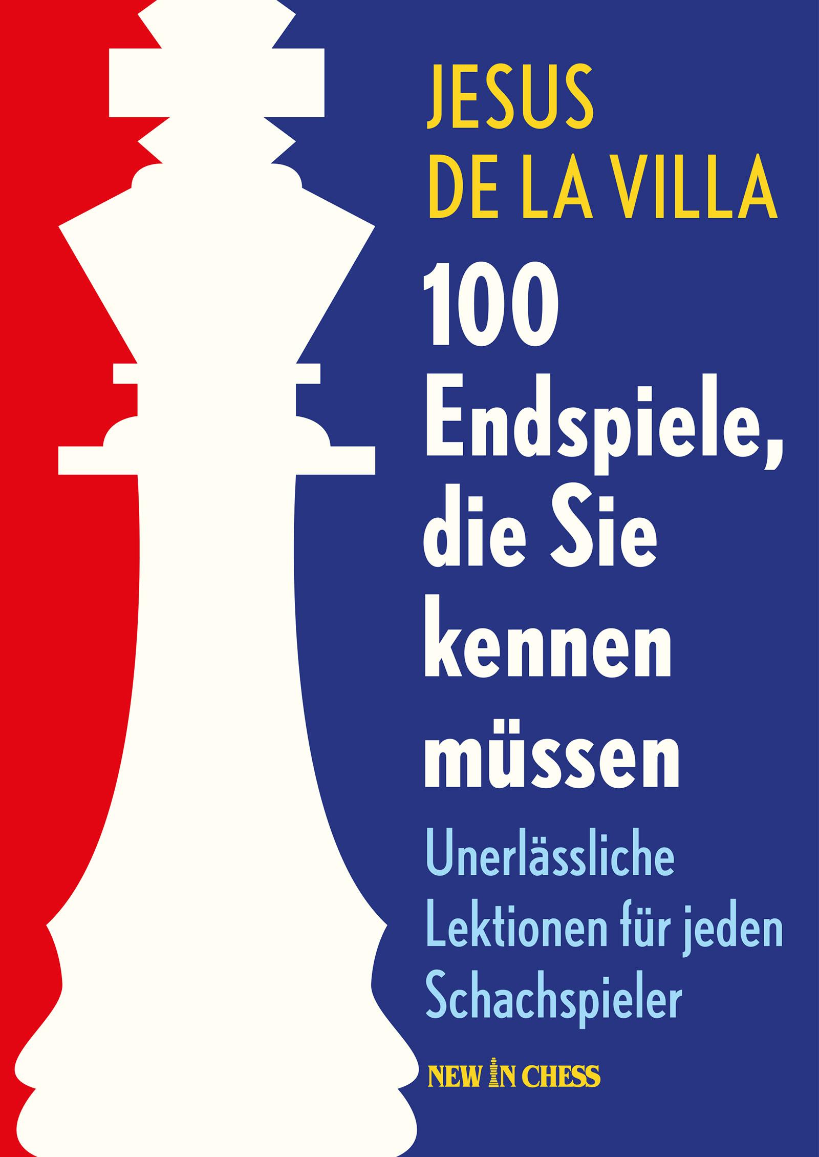 Cover: 9789056917388 | 100 Endspiele, die Sie kennen müssen | Jesus DeLaVilla | Buch | 2017