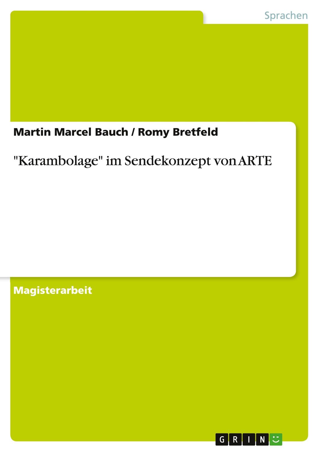 Cover: 9783638700412 | "Karambolage" im Sendekonzept von ARTE | Martin Marcel Bauch (u. a.)