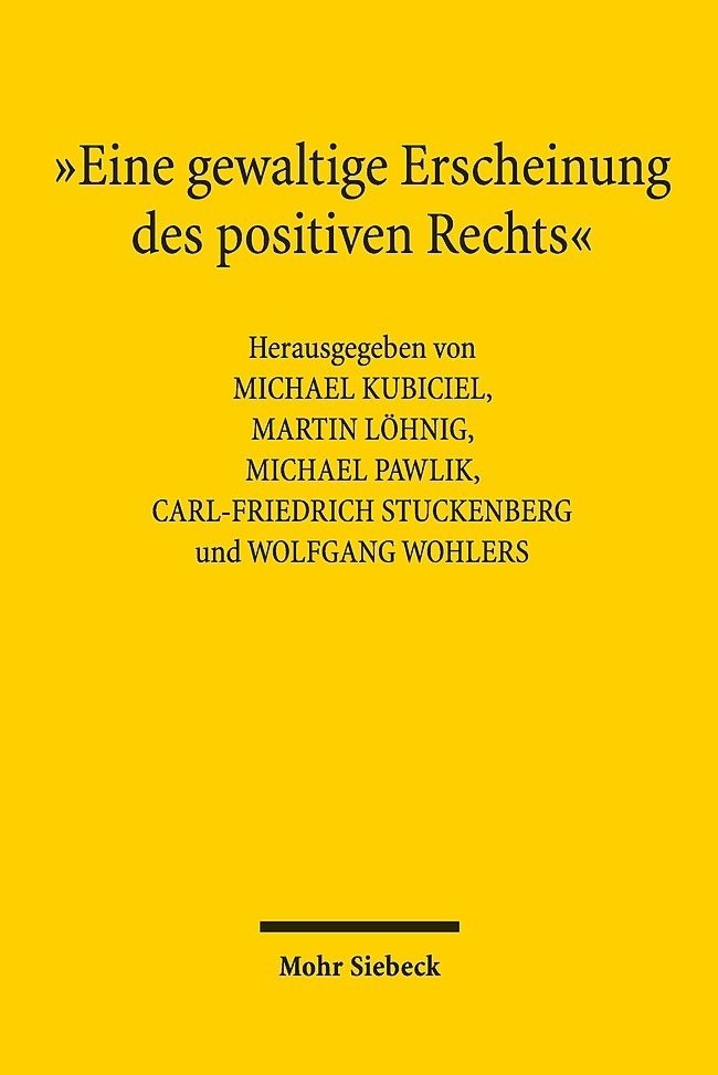 Cover: 9783161589218 | "Eine gewaltige Erscheinung des positiven Rechts" | Kubiciel (u. a.)