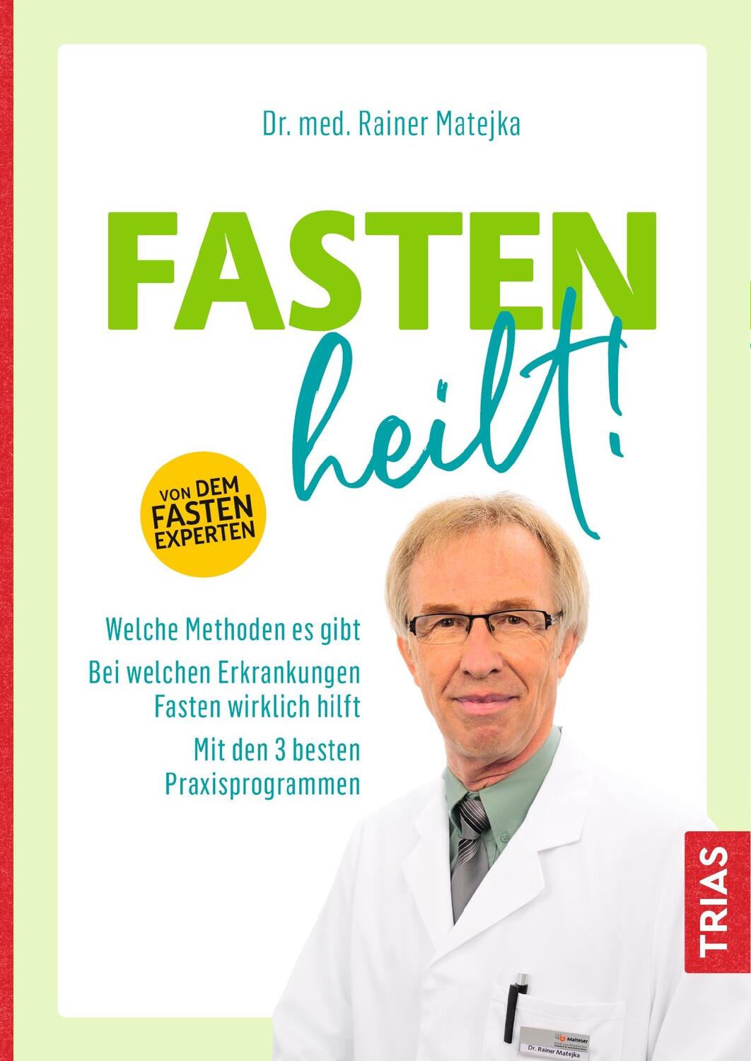 Cover: 9783432111636 | Fasten heilt! | Rainer Matejka | Taschenbuch | Broschiert (KB) | 2021