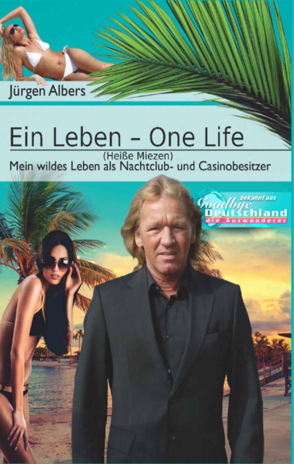 Cover: 9783752820119 | Ein Leben - One Life | Heiße Miezen | Jürgen Albers | Buch
