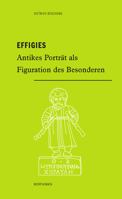 Cover: 9783770566198 | Effigies | Antikes Porträt als Figuration des Besonderen | Boschung