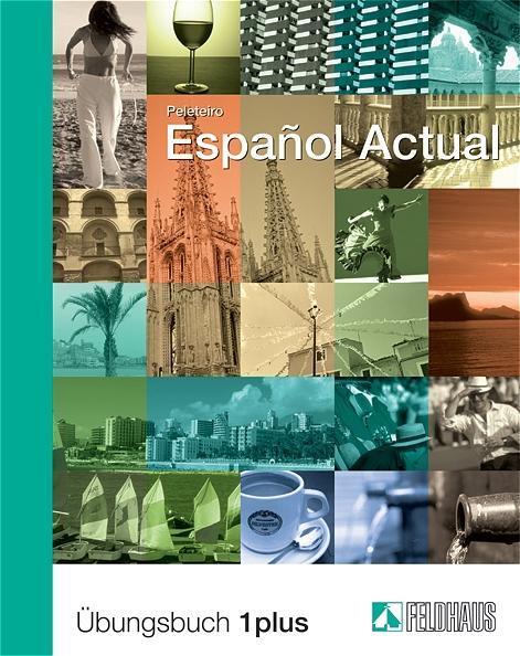 Cover: 9783882643831 | Espanol Actual. Übungsbuch Eins plus | Spanisch für Anfänger | Buch