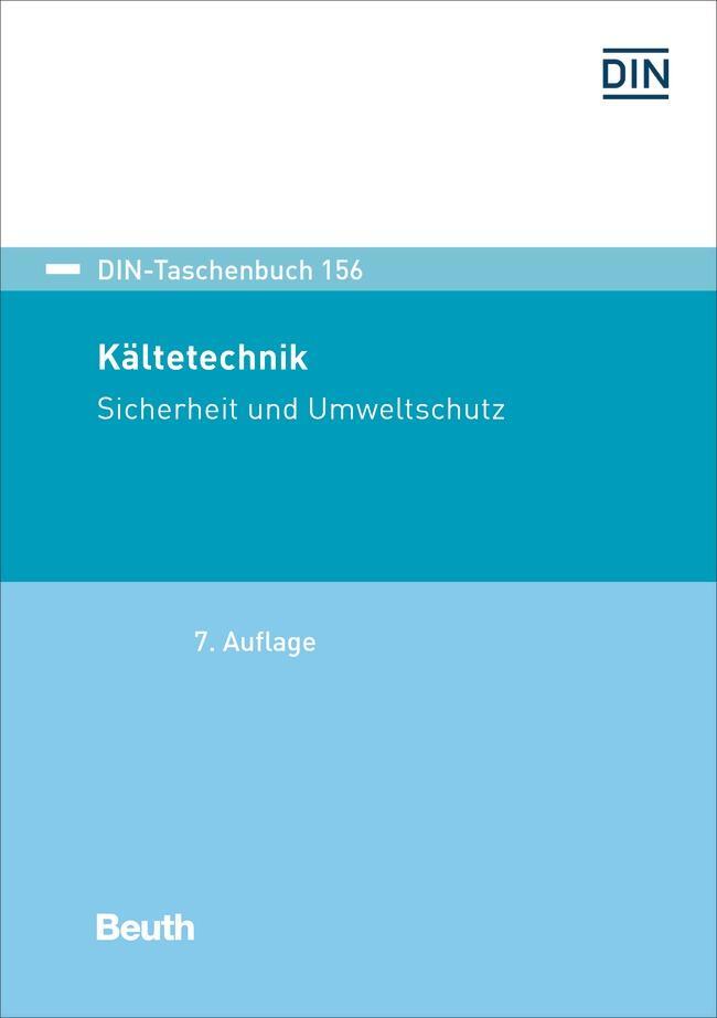 Cover: 9783410304418 | Kältetechnik | Sicherheit und Umweltschutz | DIN e. V. | Taschenbuch