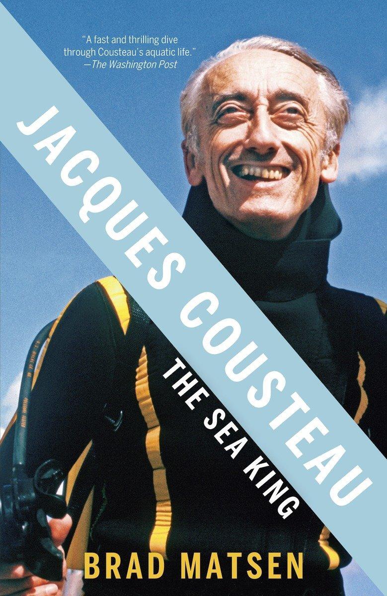 Cover: 9780307275424 | Jacques Cousteau: The Sea King | Brad Matsen | Taschenbuch | Englisch