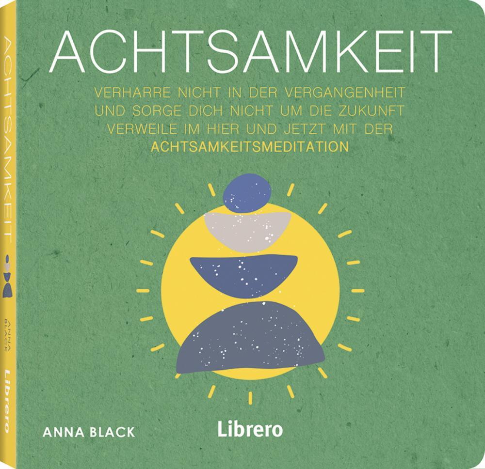 Cover: 9789463594394 | Achtsamkeit | Anna Black | Taschenbuch | 208 S. | Deutsch | 2020
