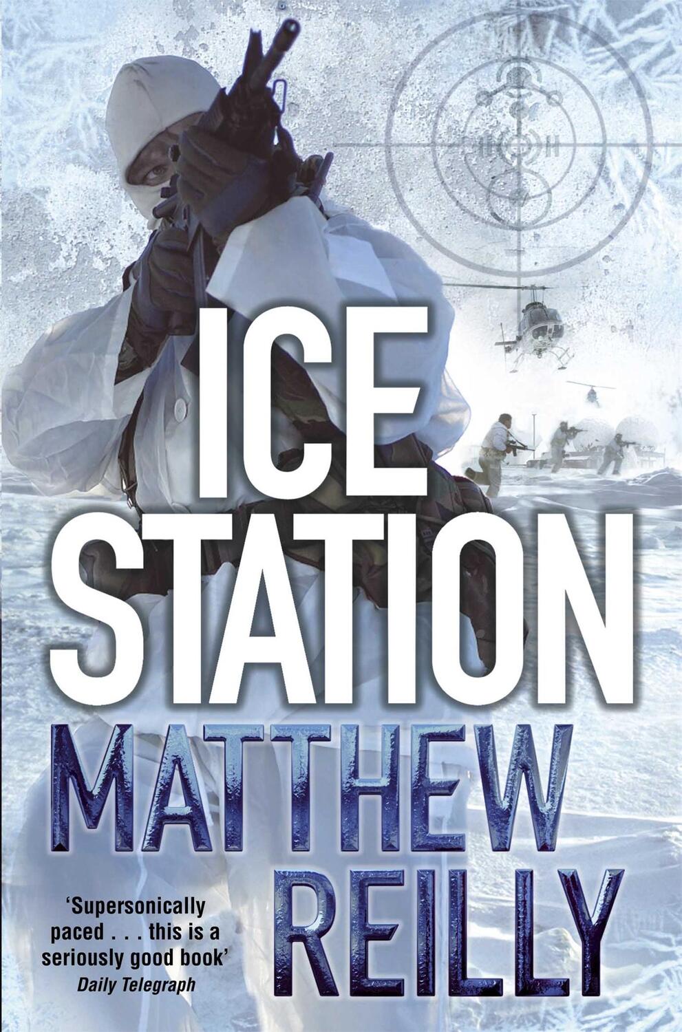 Cover: 9780330513463 | Ice Station | Matthew Reilly | Taschenbuch | The Scarecrow series