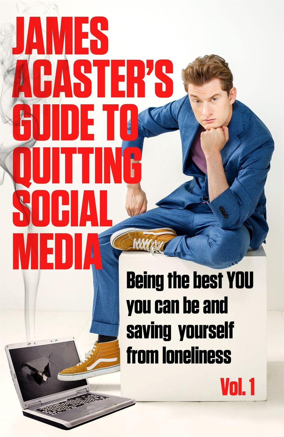 Cover: 9781472288561 | James Acaster's Guide to Quitting Social Media | James Acaster | Buch