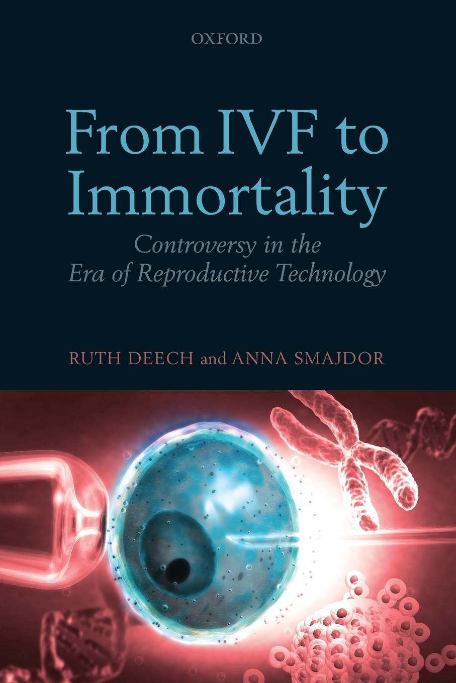Cover: 9780199219797 | From IVF to Immortality | Ruth Deech (u. a.) | Taschenbuch | Paperback