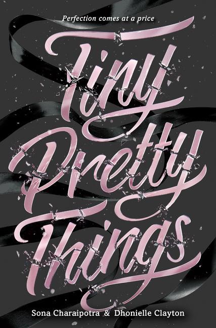 Cover: 9780062342409 | Tiny Pretty Things | Sona Charaipotra (u. a.) | Taschenbuch | Englisch