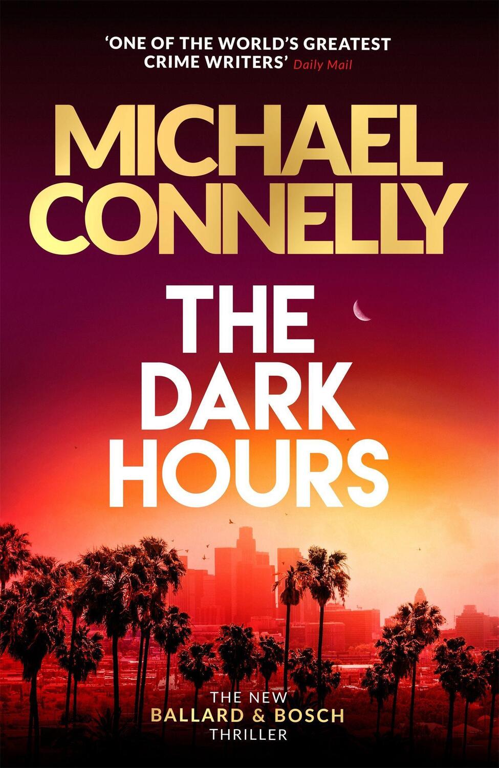 Cover: 9781409186168 | The Dark Hours | The Brand New Blockbuster Ballard & Bosch Thriller