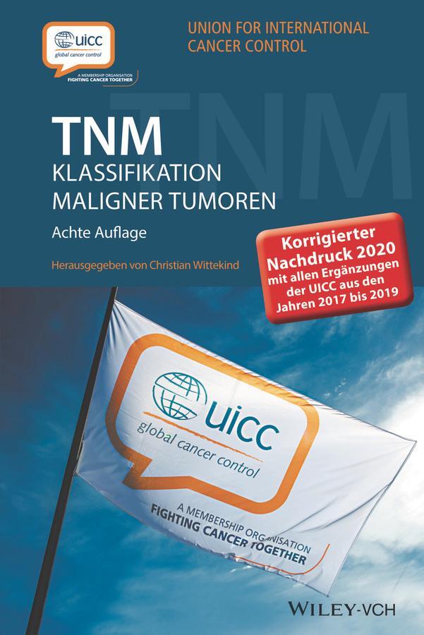 Cover: 9783527347728 | TNM Klassifikation maligner Tumoren | Christian Wittekind | Buch