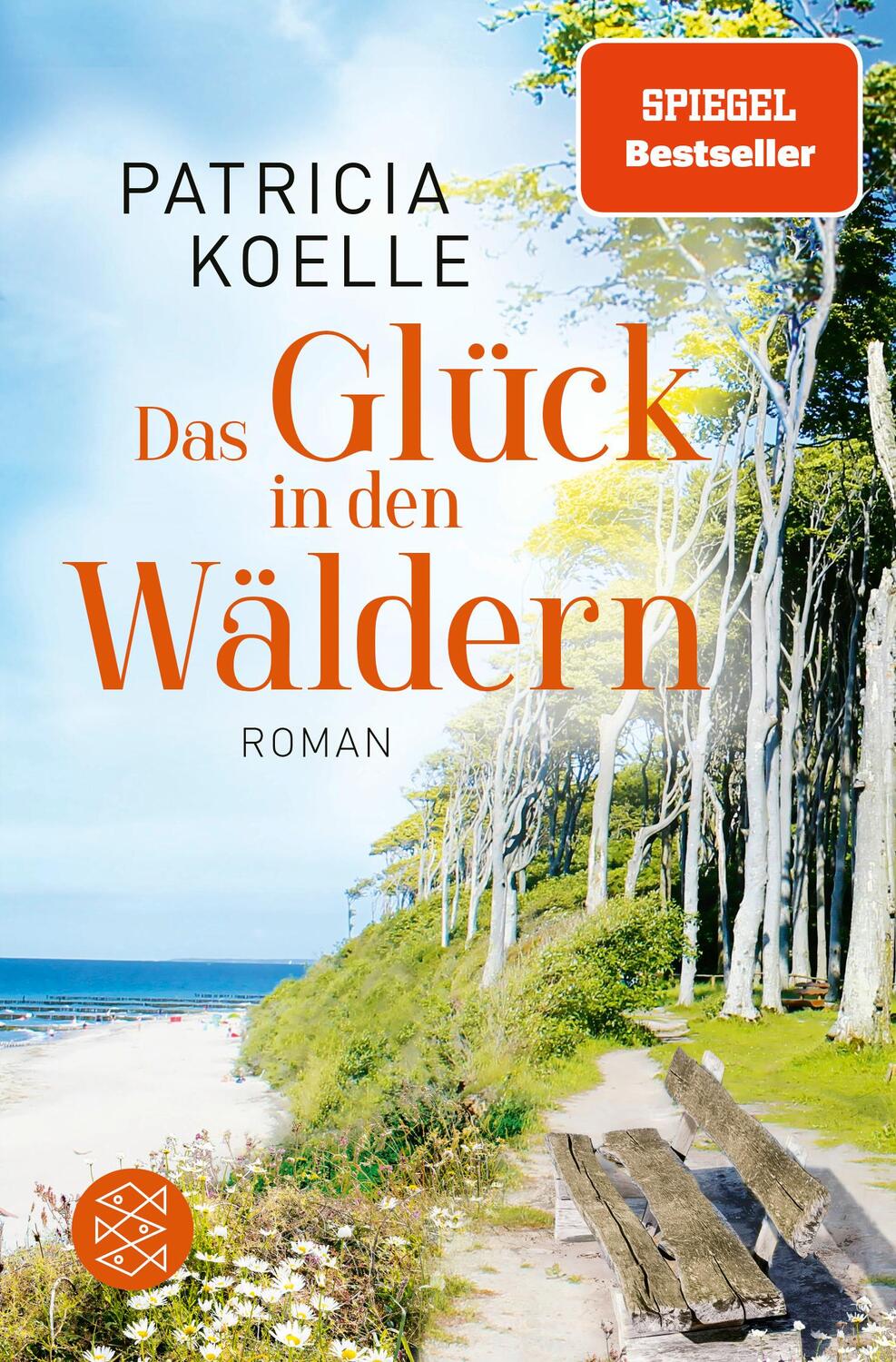 Cover: 9783596707232 | Das Glück in den Wäldern | Patricia Koelle | Taschenbuch | Deutsch