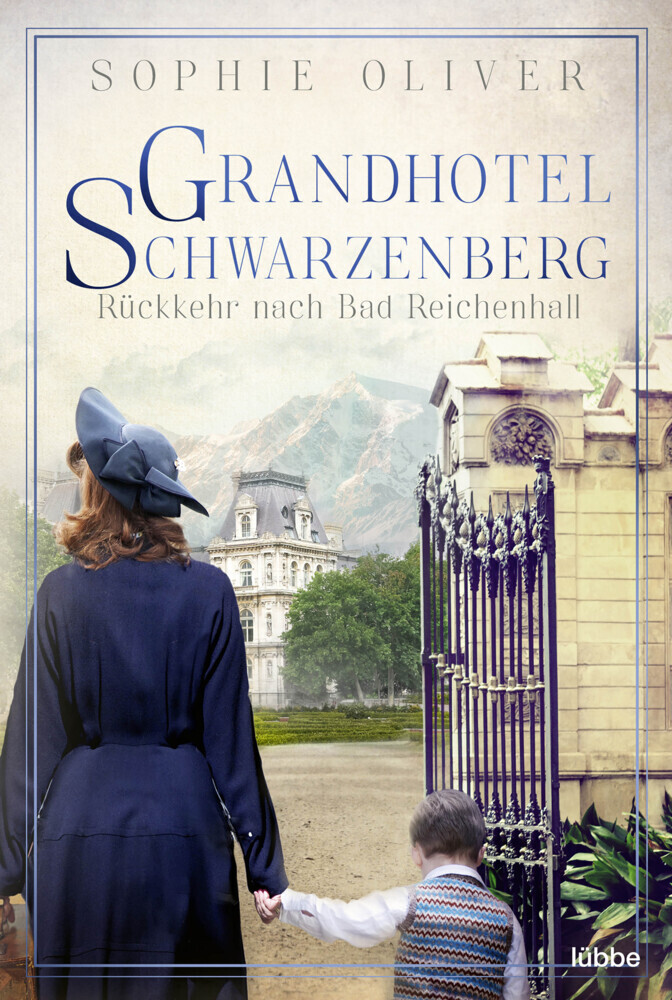 Cover: 9783404180974 | Grandhotel Schwarzenberg - Rückkehr nach Bad Reichenhall | Oliver