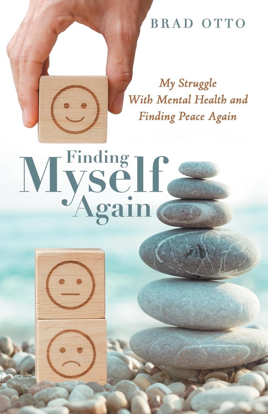 Cover: 9781665730631 | Finding Myself Again | Brad Otto | Taschenbuch | Paperback | Englisch