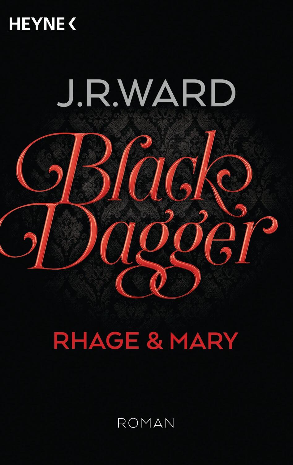 Cover: 9783453317123 | Black Dagger - Rhage & Mary | J. R. Ward | Taschenbuch | Deutsch