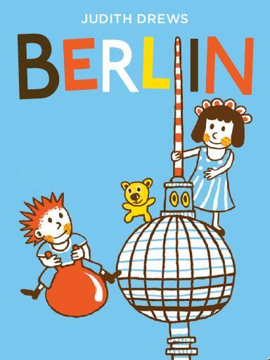 Cover: 9783942491617 | Mein erstes Berlin-Bilderbuch | Judith Drews | Buch | Deutsch | 2016
