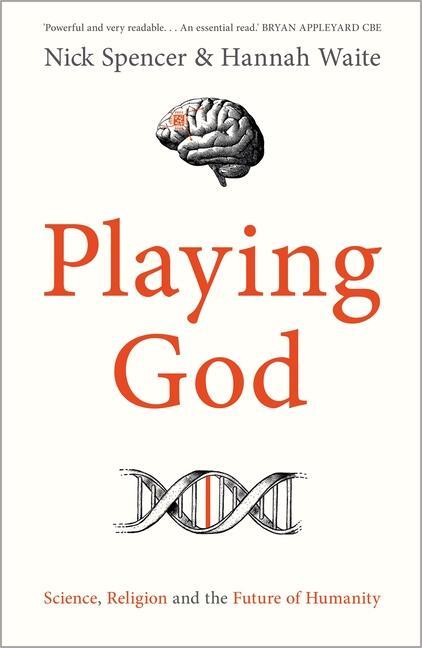 Cover: 9780281090037 | Playing God | Science, Religion and the Future of Humanity | Buch