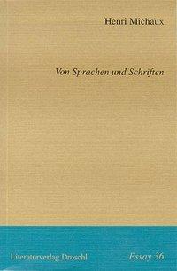 Cover: 9783854205012 | Von Sprachen und Schriften | Essays 36 | Henri Michaux | Taschenbuch