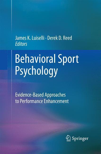 Rückseite: 9781489987914 | Behavioral Sport Psychology | Derek D. Reed (u. a.) | Taschenbuch