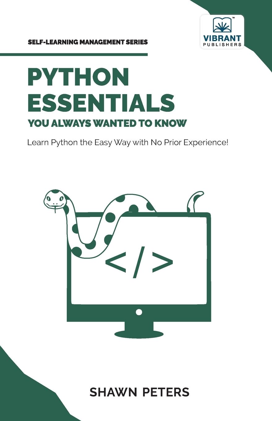 Cover: 9781636512938 | Python Essentials You Always Wanted to Know | Shawn Peters (u. a.)