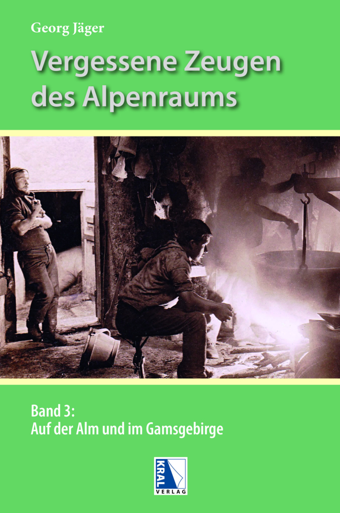 Cover: 9783990249581 | Vergessene Zeugen des Alpenraumes. Bd.3 | Georg Jäger | Buch | 2021