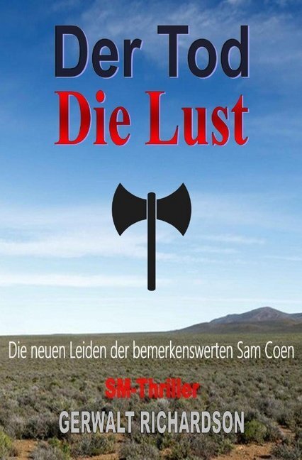 Cover: 9783748551928 | Der Tod Die Lust | Die neuen Leiden der bemerkenswerten Sam Coen