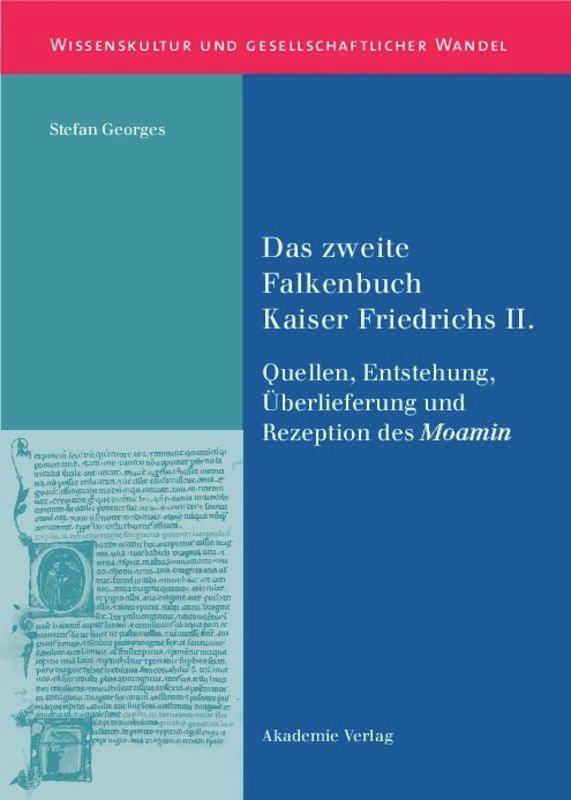 Cover: 9783050044835 | Das zweite Falkenbuch Kaiser Friedrichs II. | Stefan Georges | Buch