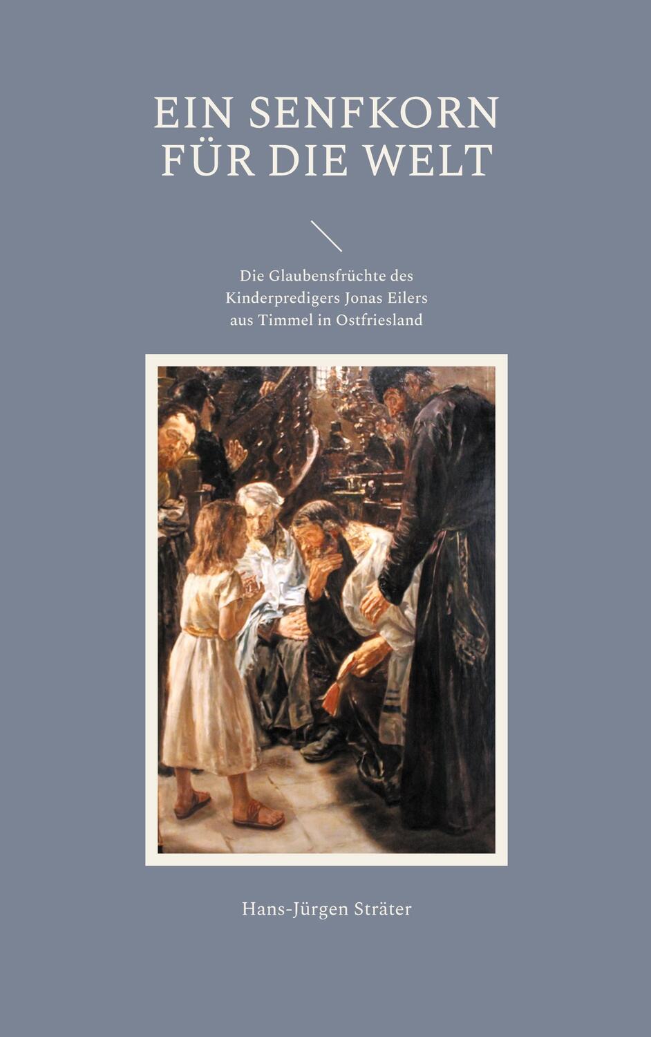 Cover: 9783981419566 | Ein Senfkorn für die Welt | Hans-Jürgen Sträter | Taschenbuch | 60 S.