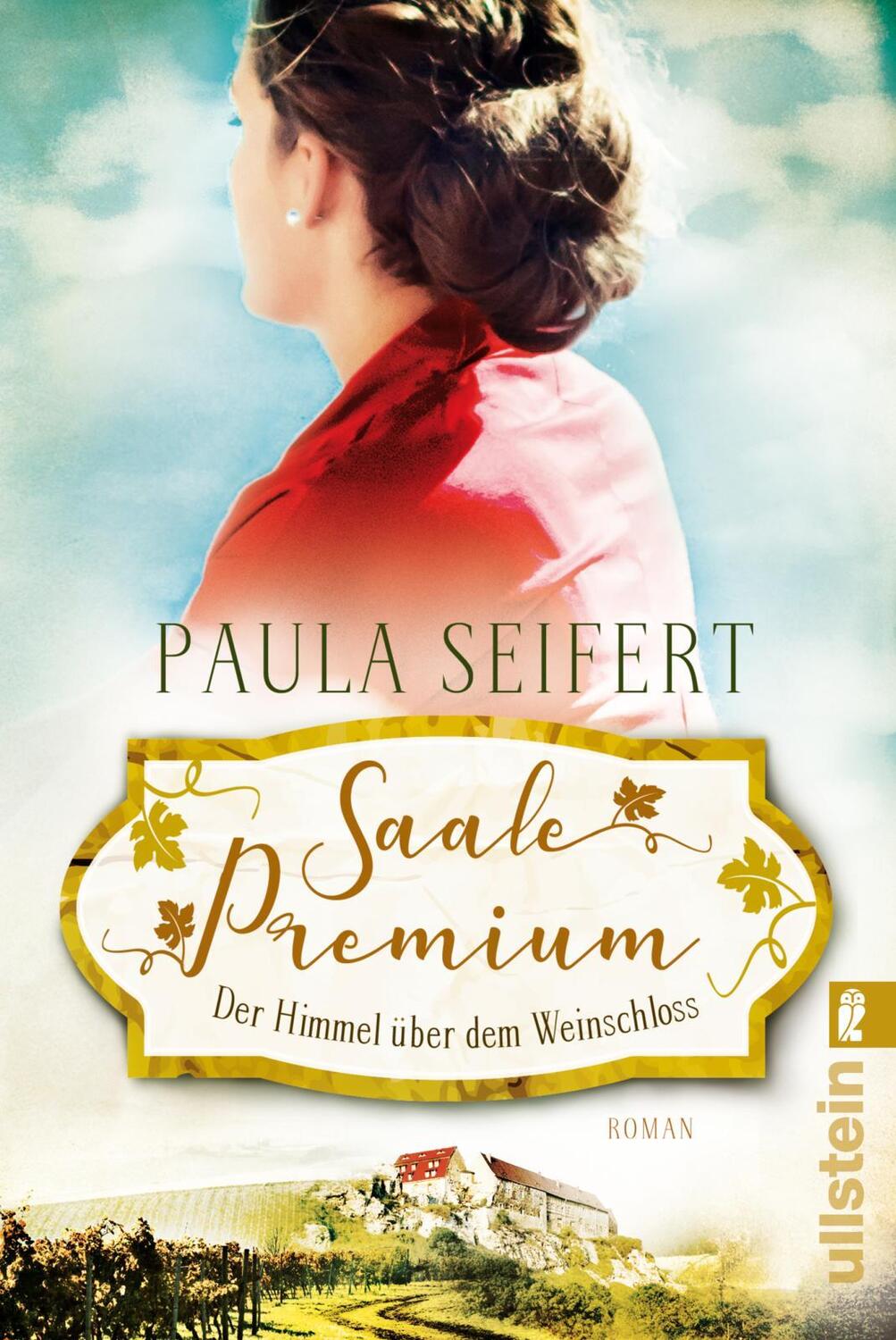 Cover: 9783548061580 | Saale Premium - Der Himmel über dem Weinschloss | Roman | Seifert