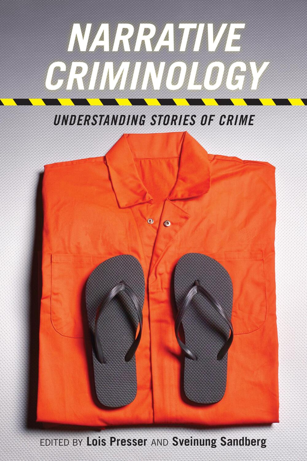 Cover: 9781479823413 | Narrative Criminology | Understanding Stories of Crime | Taschenbuch